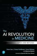 9780138200138-0138200130-The AI Revolution in Medicine: GPT-4 and Beyond