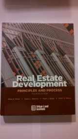 9780874209716-0874209714-Real Estate Development: Principles and Process
