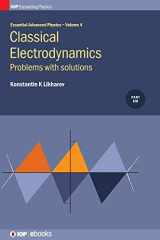 9780750314084-0750314087-Essential Advanced Physics: Problems and solutions in Classical Electrodynamics (Volume 4) (Essential Advances Physics)