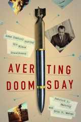 9780813946696-0813946697-Averting Doomsday: Arms Control during the Nixon Presidency (Miller Center Studies on the Presidency)