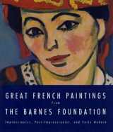 9780679762218-0679762213-Great French Paintings From The Barnes Foundation: Impressionist, Post-impressionist, and Early Modern