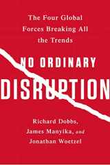 9781610397353-1610397355-No Ordinary Disruption: The Four Global Forces Breaking All the Trends