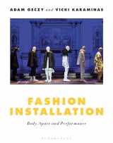 9781350032514-1350032514-Fashion Installation: Body, Space, and Performance