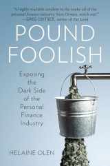 9781591844891-1591844894-Pound Foolish: Exposing the Dark Side of the Personal Finance Industry