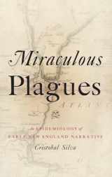 9780199743476-0199743479-Miraculous Plagues: An Epidemiology of Early New England Narrative