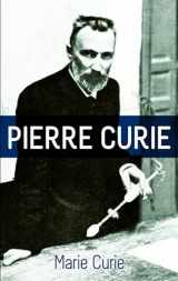 9780486201993-0486201996-Pierre Curie: With Autobiographical Notes by Marie Curie