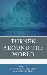 9781666950489-1666950483-Turnen around the World (Sport, Identity, and Culture)