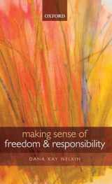 9780199608560-0199608563-Making Sense of Freedom and Responsibility
