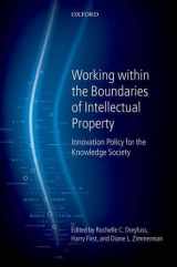 9780199573608-0199573603-Working Within the Boundaries of Intellectual Property: Innovation Policy For The Knowledge Society