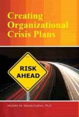 9781465219084-1465219080-Creating Organizational Crisis Plans