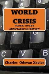 9781546552482-1546552480-World Crisis: Robert Kurz's annotated Interview