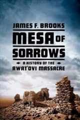 9780393061253-0393061256-Mesa of Sorrows: A History of the Awat'ovi Massacre