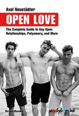 9783959852838-3959852835-Open Love: The Complete Guide to Open Relationships, Polyamory, and More