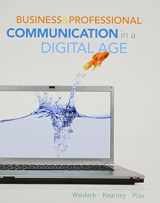 9780495807988-0495807982-Business and Professional Communication in a Digital Age (New 1st Editions in Communication Studies)