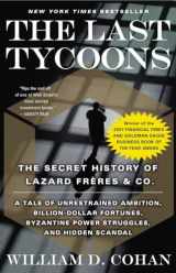 9780767919791-0767919793-The Last Tycoons: The Secret History of Lazard Frères & Co.