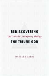 9780800636548-0800636546-Rediscovering the Triune God: The Trinity in Contemporary Theology
