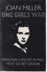 9780863220814-0863220819-One girl's war: Personal exploits in MI5's most secret station
