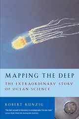 9780953522712-0953522717-Mapping the Deep : The Extraordinary Story of Ocean Science