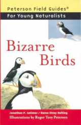 9780395952139-0395952131-Bizarre Birds (Peterson Field Guides for Young Naturalists)