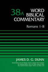 9780310521822-0310521823-Romans 1-8, Volume 38A (38) (Word Biblical Commentary)