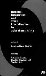9780312217716-0312217714-Regional Integration and Trade Liberalization in Subsaharan Africa: Regional Case-Studies