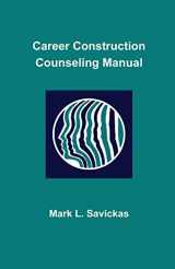 9781734117820-1734117826-Career Construction Counseling Manual
