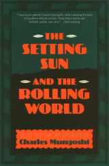 9780807083215-0807083216-The Setting Sun and the Rolling World