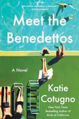 9780063324145-0063324148-Meet the Benedettos: A Novel