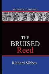 9781951497101-1951497104-The Bruised Reed: Pathways To The Past
