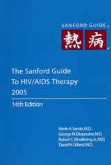 9781930808263-1930808267-The Sanford Guide to HIV/Aids Therapy, 2005