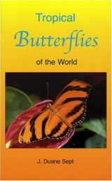 9780973039047-0973039043-Tropical Butterflies of the World