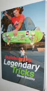 9781884654305-1884654304-Skateboarding: Legendary Tricks