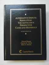 9781422490860-1422490866-Alternative Dispute Resolution: The Advocate's Perspective