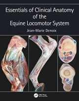 9781498754415-1498754414-Essentials of Clinical Anatomy of the Equine Locomotor System