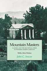 9780870499333-0870499335-Mountain Masters: Slavery Sectional Crisis Western North Carolina