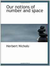 9781110886364-1110886365-Our notions of number and space