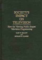 9780275943905-0275943909-Society's Impact on Television: How the Viewing Public Shapes Television Programming