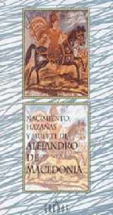 9788424920005-8424920007-Nacimiento hazañas y muerte alejandro ma (Spanish Edition)