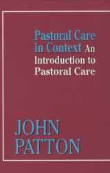 9780664220341-0664220347-Pastoral Care in Context: An Introduction to Pastoral Care