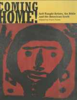 9781578066599-157806659X-Coming Home! Self-Taught Artists, the Bible, and the American South