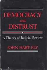 9780674196360-0674196368-Democracy and Distrust: A Theory of Judicial Review