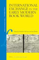 9789004316447-9004316442-International Exchange in the Early Modern Book World (Library of the Written Word / the Handpress World, 51)