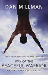 9781932073201-1932073205-Way of the Peaceful Warrior: A Book That Changes Lives