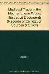 9780231018654-0231018657-Medieval Trade in the Mediterranean World (Records of Western Civilization Series)