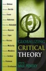 9780742534506-0742534502-Globalizing Critical Theory (New Critical Theory)