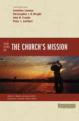 9780310522737-0310522730-Four Views on the Church's Mission (Counterpoints: Bible and Theology)
