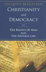 9781586176006-1586176005-Christianity and Democracy: The Rights of Man and The Natural Law