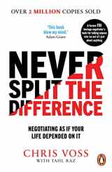 9781847941497-1847941494-Never Split the Difference: Negotiating as if Your Life Depended on It