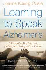 9780618485178-0618485171-Learning To Speak Alzheimer's: A Groundbreaking Approach for Everyone Dealing with the Disease