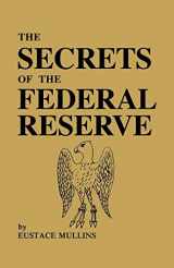 9780979917653-0979917654-The Secrets of the Federal Reserve